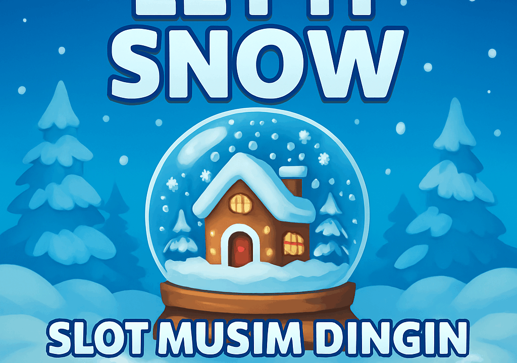 Let It Snow: Slot Musim Dingin Penuh Cuan Salju!